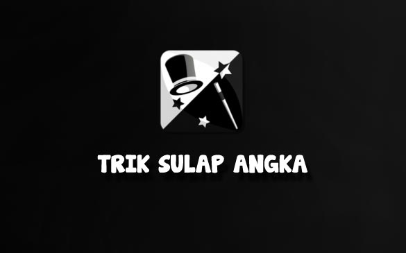 Trik Sulap Tebak Angka